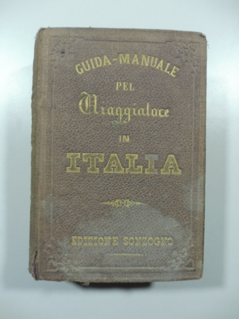 Guida manuale pel viaggiatore in Italia adorna di carte topografiche